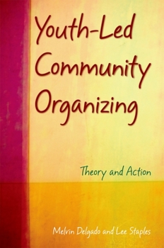 Paperback Youth-Led Community Organizing: Theory and Action Book