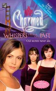 Whispers from the Past - Book #4 of the Charmed: Zauberhafte Schwestern