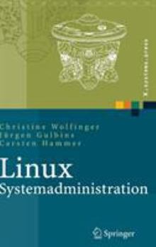 Hardcover Linux-Systemadministration: Grundlagen, Konzepte, Anwendung [German] Book