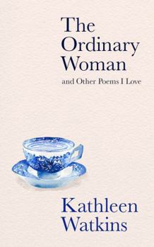 Hardcover The Ordinary Woman and Other Poems I Love Book