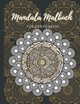 Paperback Mandala Malbuch für Erwachsene: Chill out & Farbe zum Entspannen, Stressabbau, schöne Mandalas-Designs zur Beruhigung der Seele - Großdruck 21,59 x 27 [German] Book