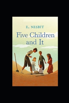 Five Children and It Illustrated