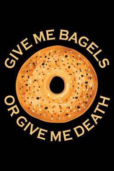 Paperback Give Me Bagels or Give Me Death Book