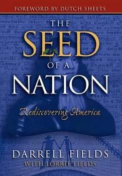 Paperback The Seed of a Nation: Rediscovering America Book