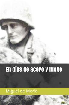 Paperback En días de acero y fuego [Spanish] Book