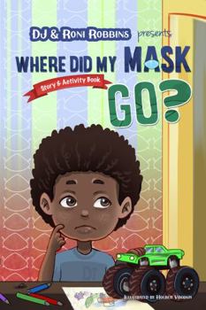 Paperback Where Did My Mask Go?: Story & Activity Book