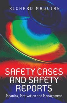 Paperback Safety Cases and Safety Reports: Meaning, Motivation and Management Book