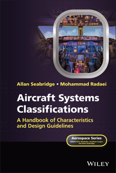 Hardcover Aircraft Systems Classifications: A Handbook of Characteristics and Design Guidelines Book