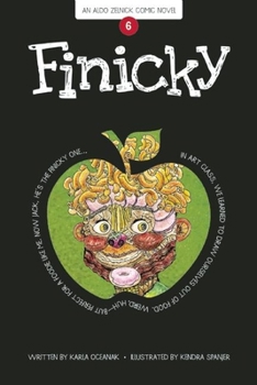 Finicky - Book #6 of the Aldo Zelnick