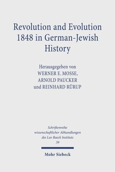 Hardcover Revolution and Evolution 1848 in German-Jewish History Book