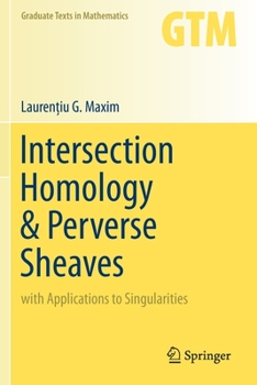 Paperback Intersection Homology & Perverse Sheaves: With Applications to Singularities Book