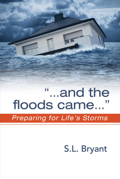 Paperback '. . .and the Floods Came': Preparing for Life's Storms Book