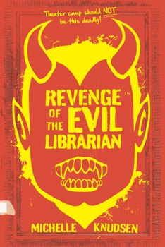 Revenge of the Evil Librarian - Book #2 of the Evil Librarian