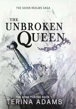 Hardcover The Unbroken Queen: The Unbroken Queen Book