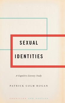 Hardcover Sexual Identities: A Cognitive Literary Study Book