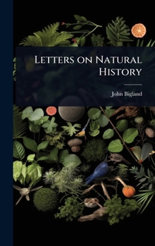 Hardcover Letters on Natural History Book