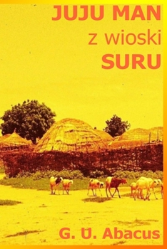 Paperback JUJU MAN z wioski SURU Book