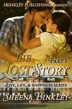 Paperback Love, Life, & Happiness: The Lost Story Part 1 Book