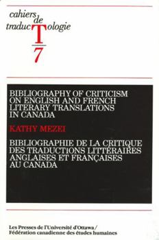 Paperback Bibliography of Criticism on English and French Literary Translation in Canada: 1950-1986 Book