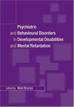 Paperback Psychiatric and Behavioural Disorders in Developmental Disabilities and Mental Retardation Book