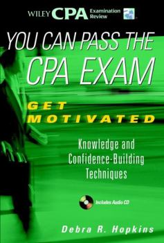 Paperback You Can Pass the CPA Exam: Get Motivated: Knowledge and Confidence-Building Techniques [With CD] Book