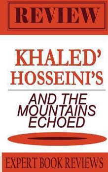Paperback And the Mountains Echoed: By Khaled Hosseini - Expert Book Review & Analysis Book