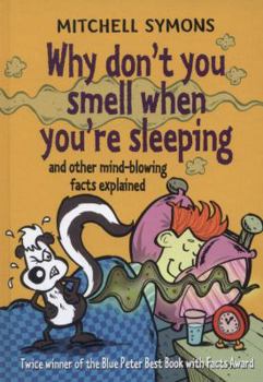 Hardcover Why Don t You Smell When You're Sleeping? Book