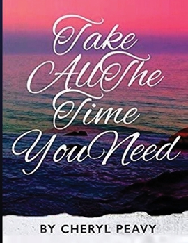 Paperback Take All The Time You Need Book