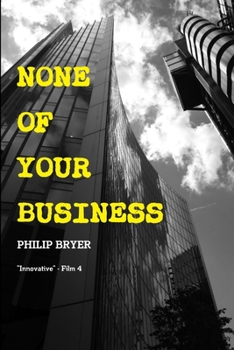 Paperback None of Your Business Book