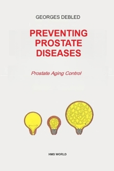 Paperback Preventing Prostate Diseases: Prostate Aging Control Book
