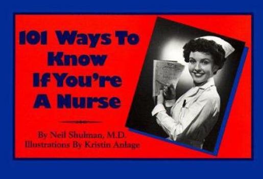 Paperback 101 Ways to Know If You're a Nurse Book
