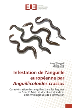 Paperback Infestation de l'anguille européenne par Anguillicoloides crassus [French] Book