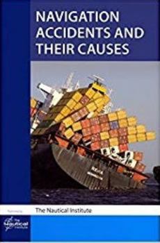 Paperback Navigation Accidents and Their Causes by The Nautical Institute (2015-01-01) Book