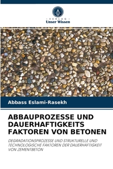 Paperback Abbauprozesse Und Dauerhaftigkeits Faktoren Von Betonen [German] Book