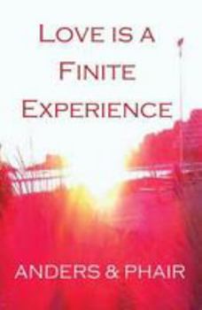 Paperback Love is a Finite Experience Book