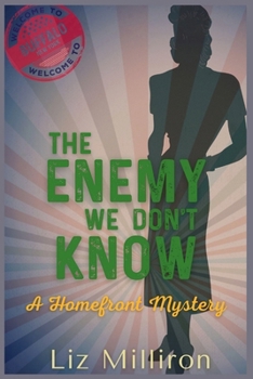 Paperback The Enemy We Don't Know: A Homefront Mystery Book