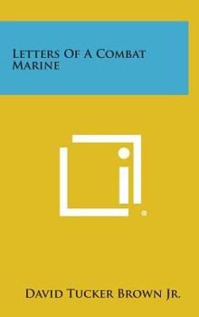 Hardcover Letters of a Combat Marine Book