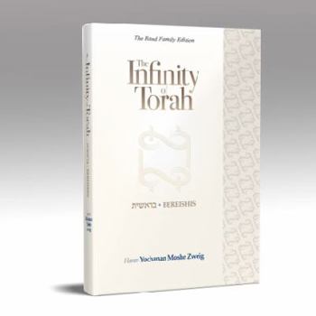 Hardcover The Infinity of Torah: Bereishis Book