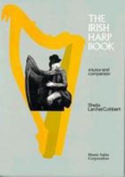 Paperback The Irish Harp Book: A Tutor and Companion Book