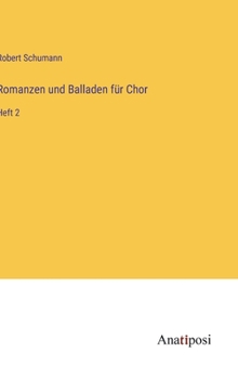 Hardcover Romanzen und Balladen für Chor: Heft 2 [German] Book