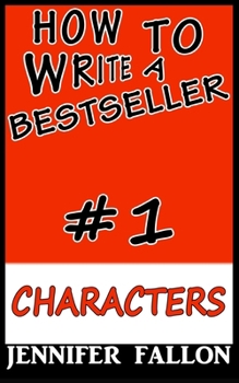 Paperback How to write a bestseller: Characterization Book