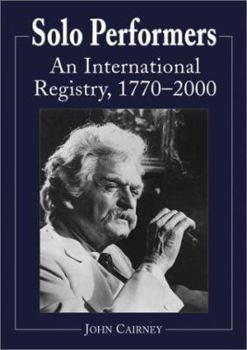 Paperback Solo Performers: An International Registry, 1770-2000 Book