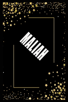 Paperback MALIAH (6x9 Journal): Lined Writing Notebook with Personalized Name, 110 Pages: MALIAH Unique personalized planner Gift for MALIAH Golden Jo Book