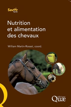 Nutrition et alimentation des chevaux (French Edition)