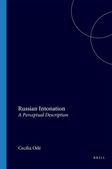 Paperback Russian Intonation: A Perceptual Description (Studies in Slavic and General Linguistics, 13) Book