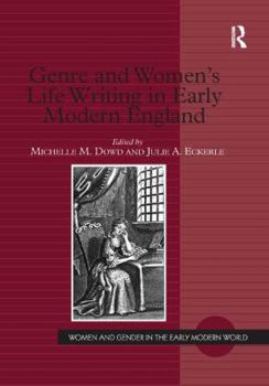 Genre and Women's Life Writing in Early Modern England - Book  of the Women and Gender in the Early Modern World