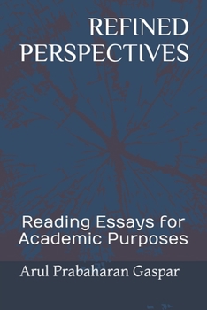 Paperback Refined Perspectives: Reading Essays for Academic Purposes Book