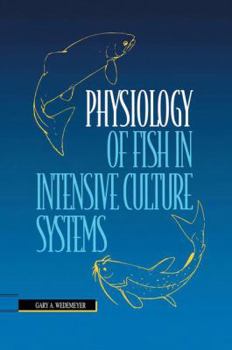 Paperback Physiology of Fish in Intensive Culture Systems Book