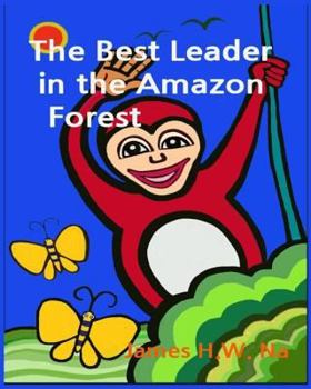 Paperback The Best Leader in the Amazon forest Book