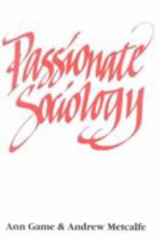 Hardcover Passionate Sociology Book